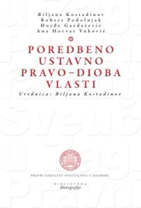 Pravni fakultet u Zagrebu predstavio monografiju &#8220;Poredbeno ustavno pravo – Dioba vlasti&#8221;